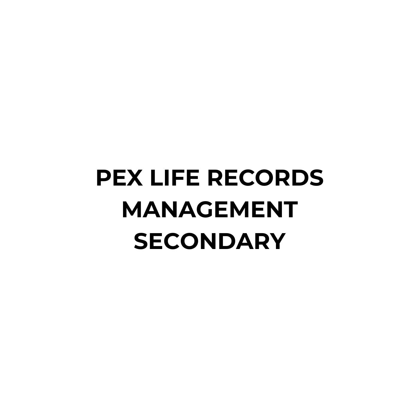 Pex Life Records Management Secondary
