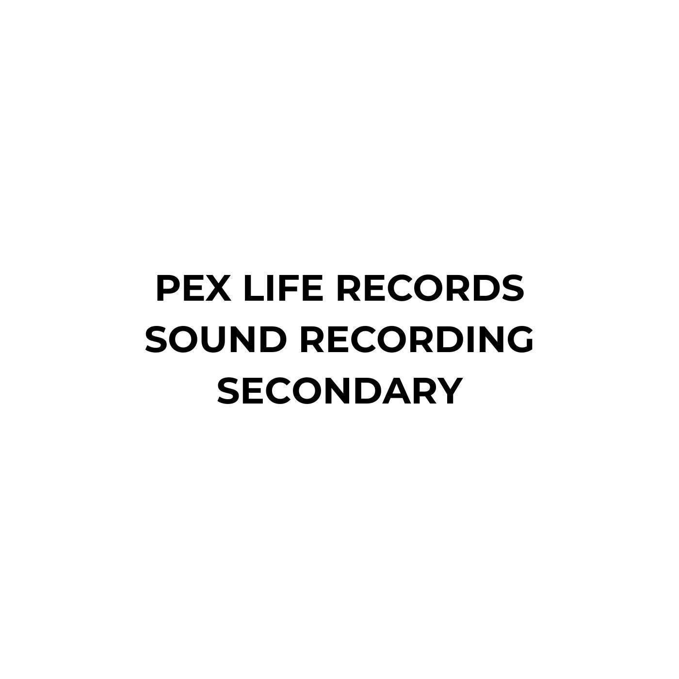 Pex Life Records Sound Recording Secondary